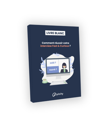 Comment réussir votre interview Fast & Curious ? Comment réussir votre interview Fast & Curious ?