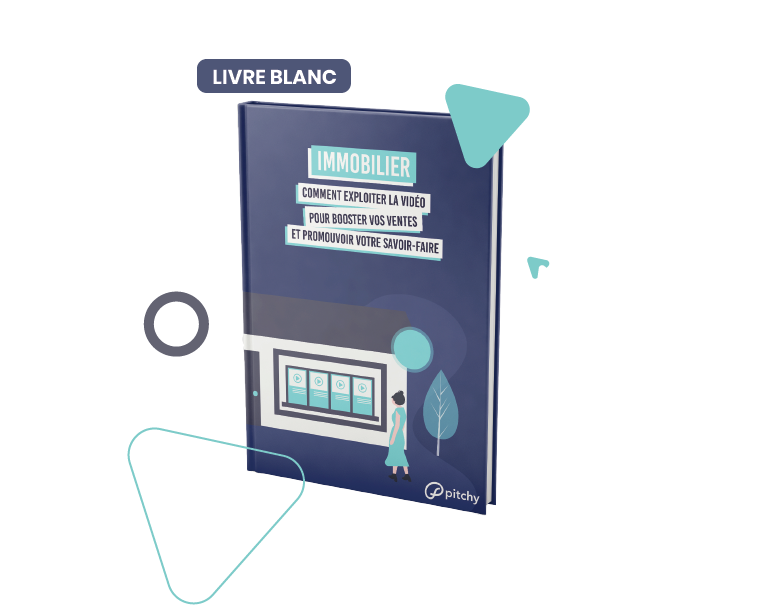 Immobilier - Comment exploiter la vidéo pour booster vos ventes et promouvoir votre savoir-faire - Livre blanc