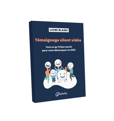 Témoignage client vidéo 2023 - Livre blanc Témoignage client vidéo 2023 - Livre blanc